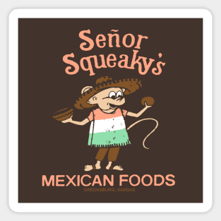 Senor Squeaky's Sticker